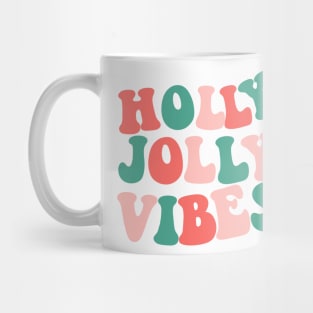 Holly jolly vibes Mug